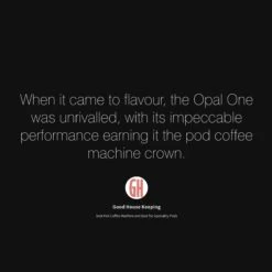 OPAL One Coffee Pod Machine 15 OPAL One Coffee Pod Machine -Coffee Equipment Store Opal Press Quotes2